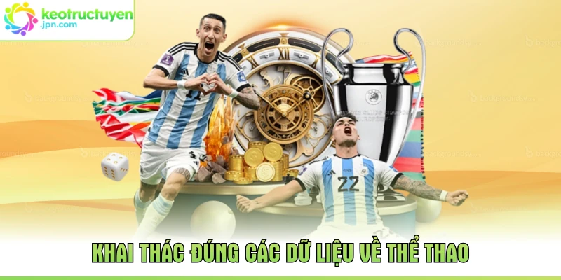 Khai thác đúng các dữ liệu về thể thao
